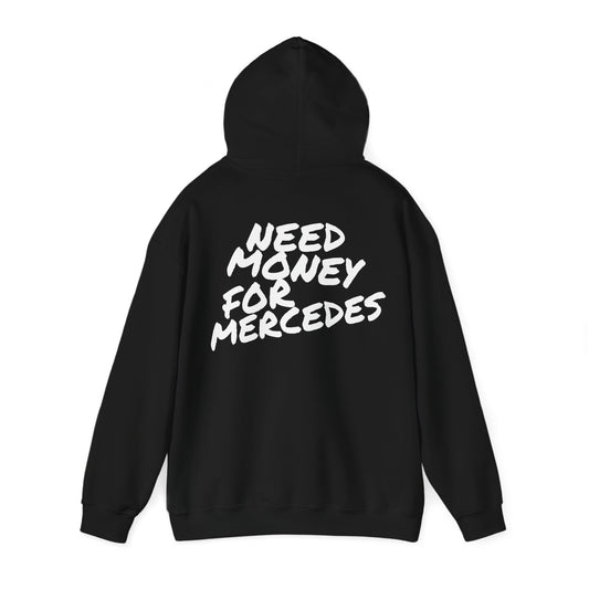 Need Money For Mercedes Premium Hoodie