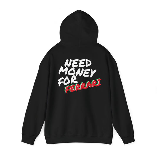 Need Money For Ferrari Premium Hoodie