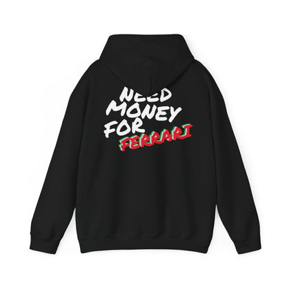 Need Money For Ferrari Premium Hoodie