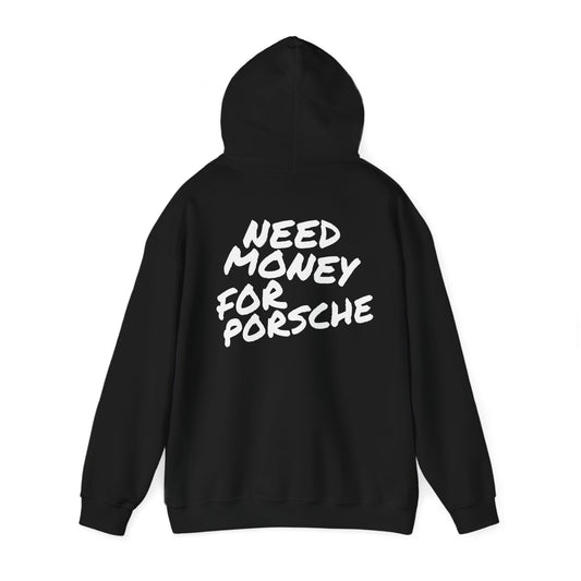 Need Money For Porsche Premium Hoodie