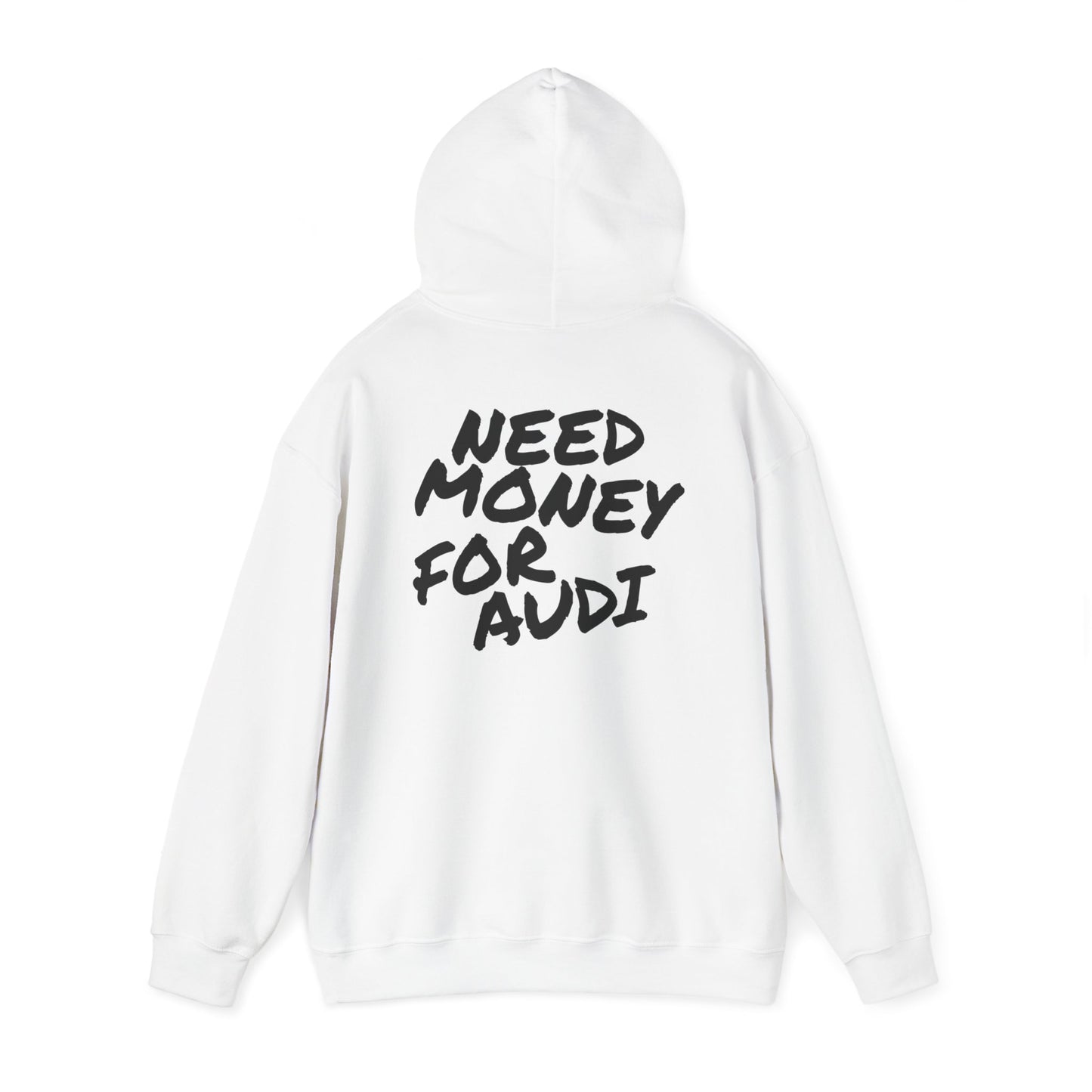 Need Money For Audi Premium Hoodie