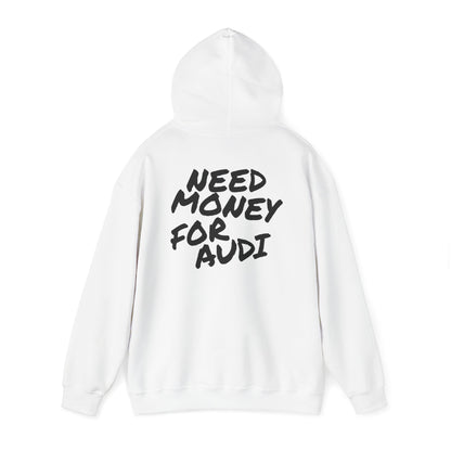 Need Money For Audi Premium Hoodie