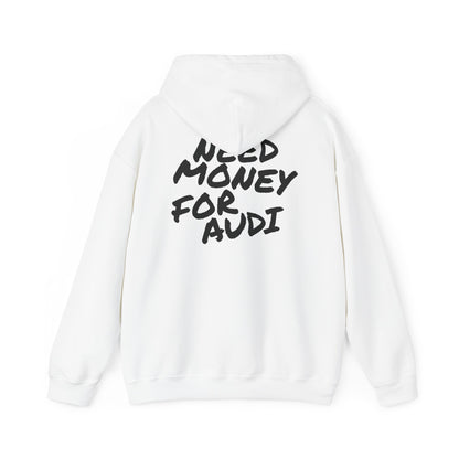 Need Money For Audi Premium Hoodie