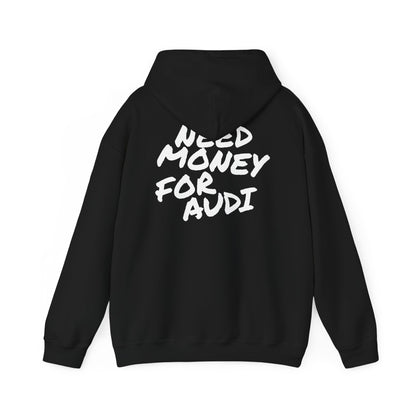 Need Money For Audi Premium Hoodie