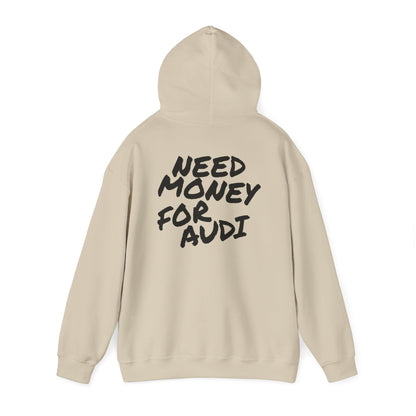 Need Money For Audi Premium Hoodie