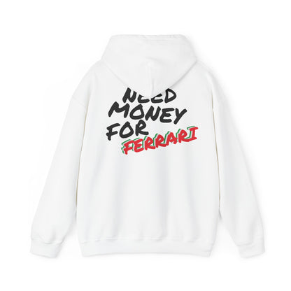 Need Money For Ferrari Premium Hoodie