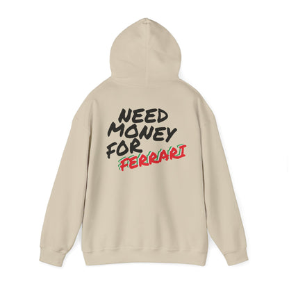 Need Money For Ferrari Premium Hoodie